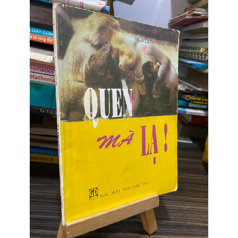 Quen mà lạ - Nguyễn Thị Thanh Huyền 448897