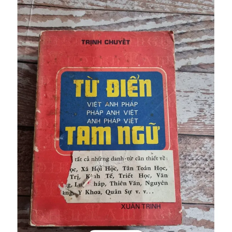 Từ điển tam ngữ  620 trang - VIÊT ANH PHAP PHÁP ANH VIÊT ANH PHÁP VIỆT 722408