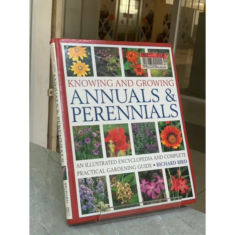 KNOWING AND GROWING ANNUALS & PERENNIALS (HIỂU VÀ TRỒNG CÂY HÀNG NĂM & LÂU NĂM) 689886