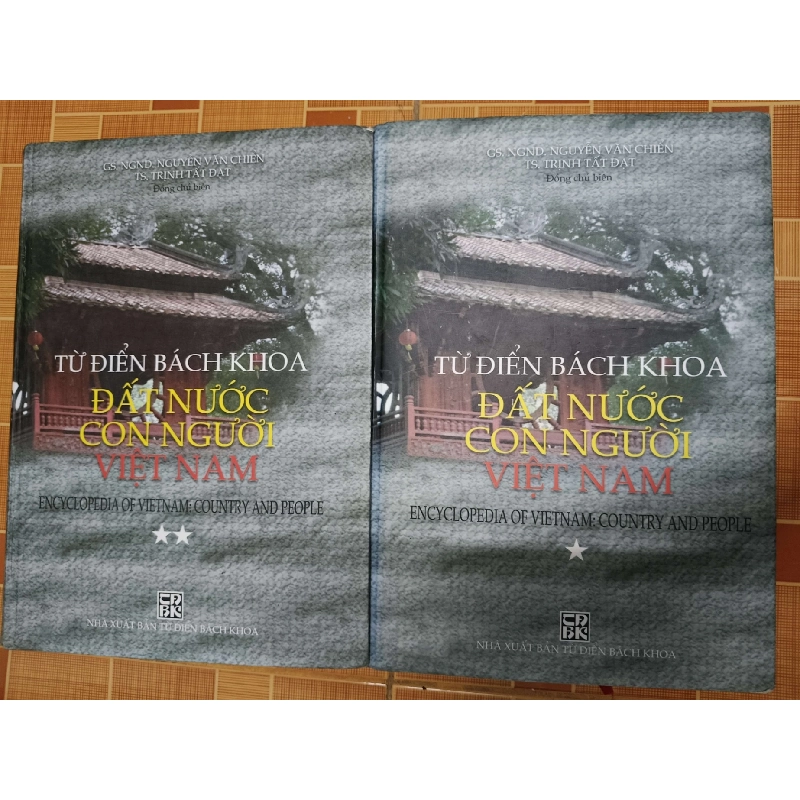 Từ điển bách khoa đất nước con người Việt Nam - 2010 - 2014 trang - LỊCH SỬ - CHÍNH TRỊ - TRIẾT HỌC - SLSCTSPTTTVNSLSCTANTQ3112-107 924685