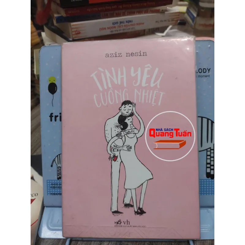 Sách: Tình yêu cuồng nhiệt (A2) - Tác giả: Aziz Nesin 608529