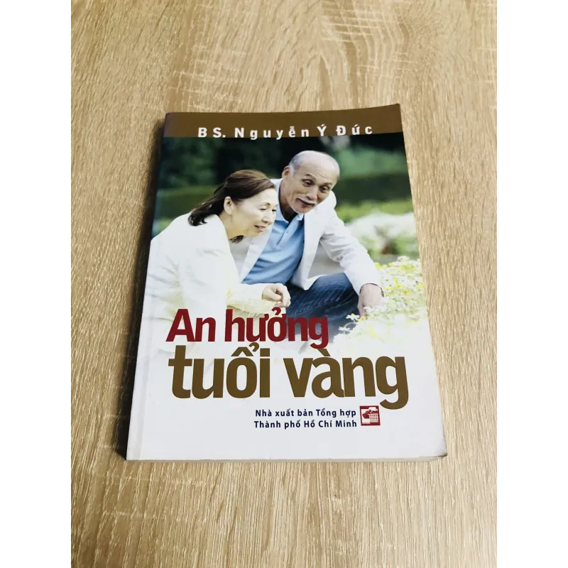 AN HƯỞNG TUỔI VÀNG (Bs Nguyễn Ý Đức) 1017589