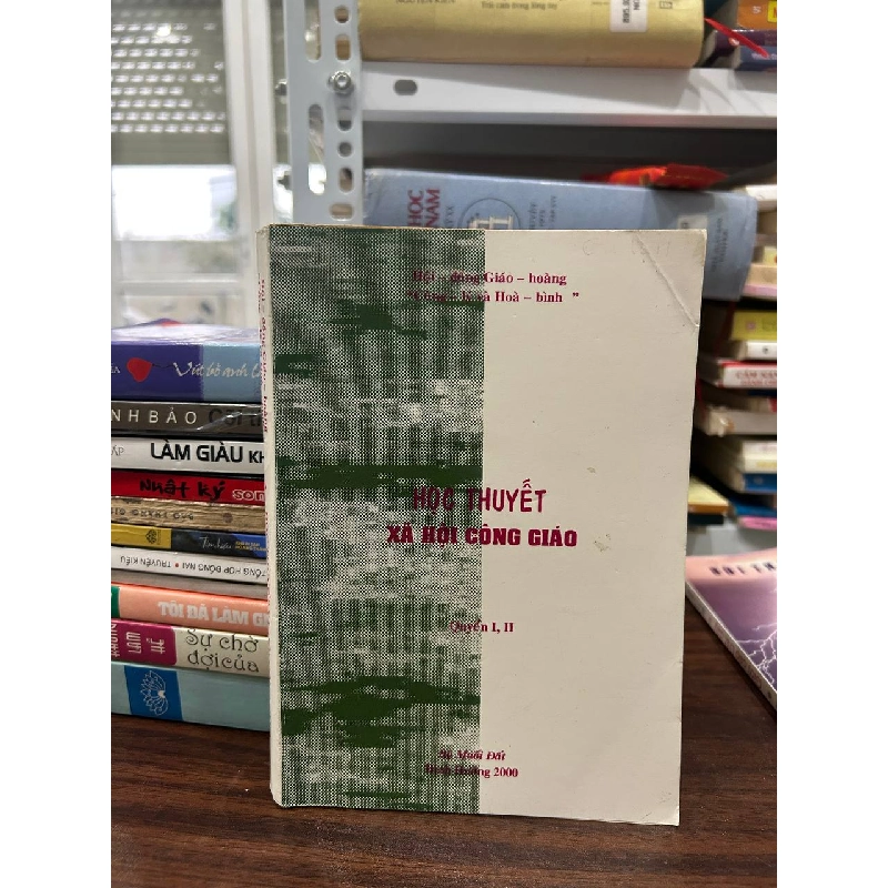 Học Thuyết Xã Hội Công Giáo (Quyển I, II) - Hà Muối Đất - Hà Muối Đất 1001375