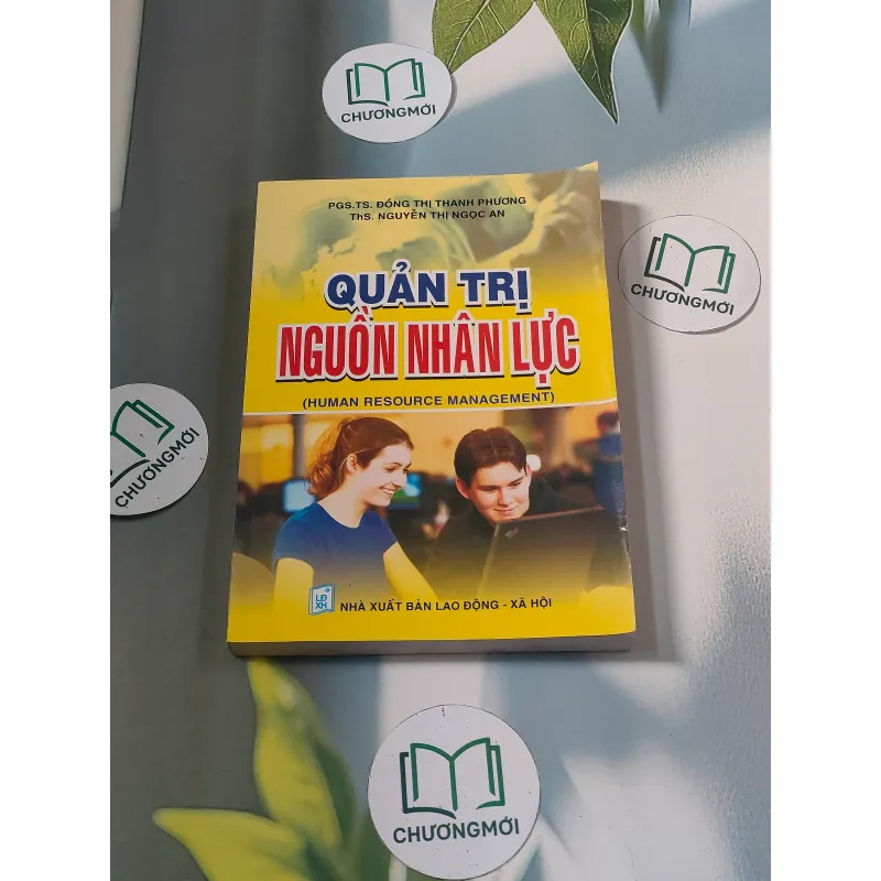 Quản trị nguồn nhân lực - PGS.TS. Đồng Thị Thanh Phương 688465