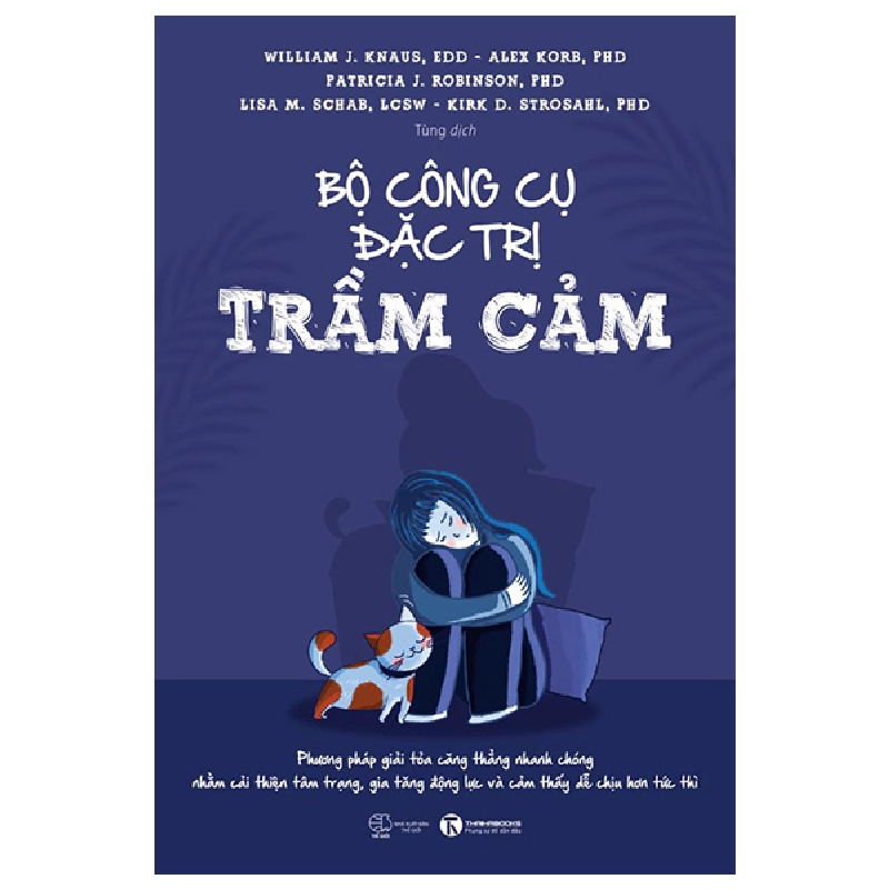 Bộ Công Cụ Đặc Trị Trầm Cảm - William J. Knaus, Alex Korb, Patricia J. Robinson, Lisa M. Schab, Kirk D. Strosahl 296818