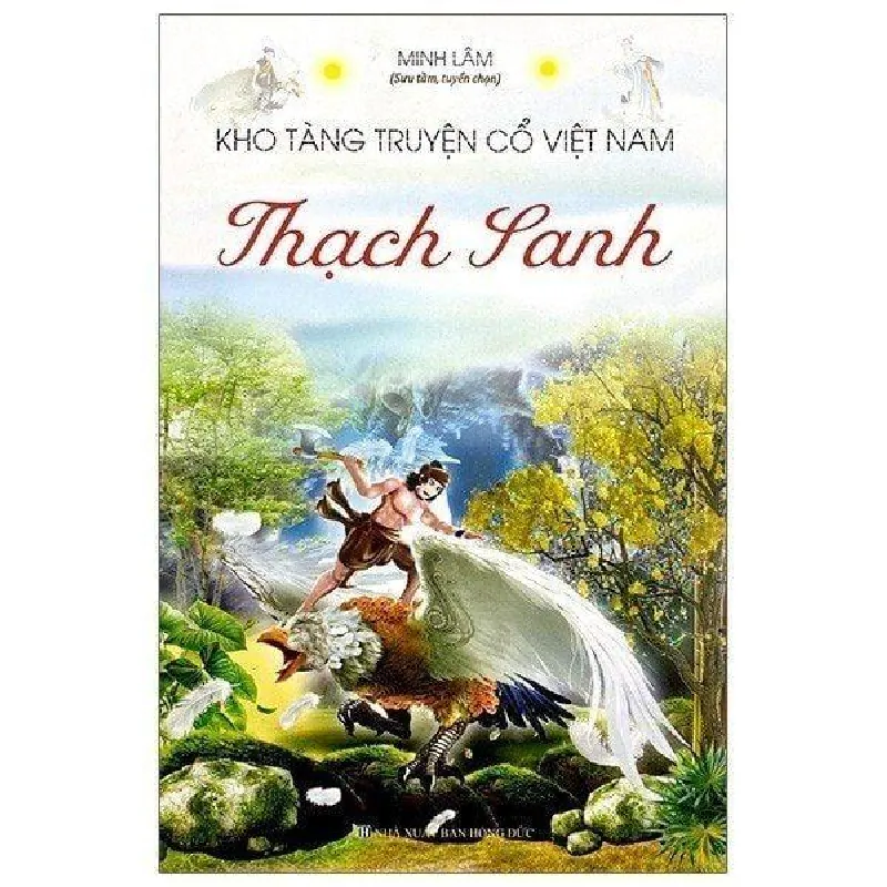 Kho Tàng Truyện Cổ Việt Nam - Thạch Sanh - Minh Lâm 402026