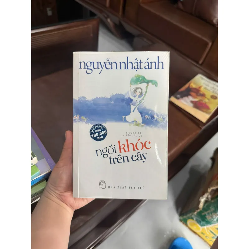 Ngồi Khóc Trên Cây – Nguyễn Nhật Ánh | Sách Văn Học Việt Nam Cảm Động - K4 1017934
