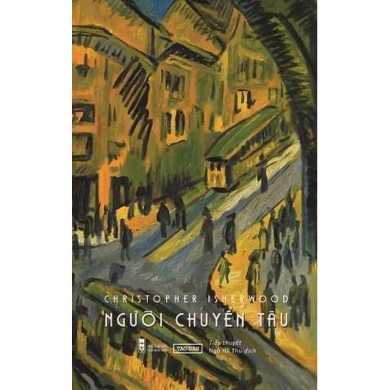 Người Chuyển Tàu - Christopher Isherwood 194843