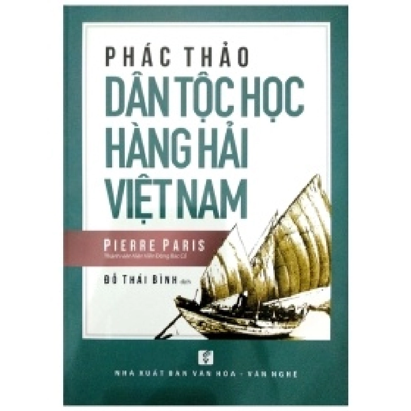 Phác Thảo Dân Tộc Học Hàng Hải Việt Nam - Đỗ Thái Bình 404059
