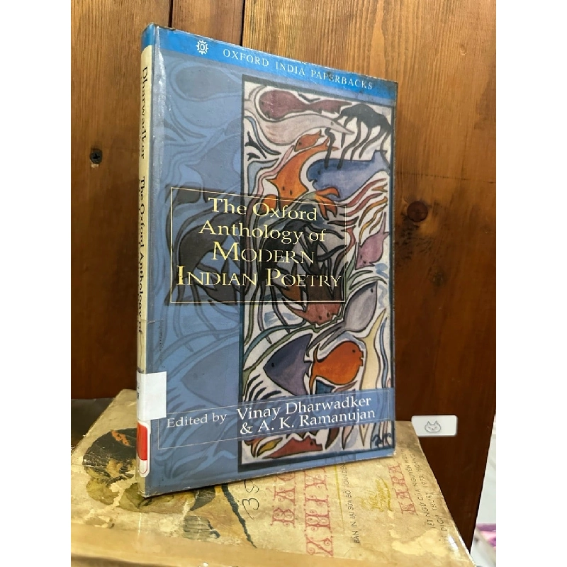 The Oxford Anthology Of Modern Indian Poetry - Vinay Dharwadker, A.K. Ramanujan 1063720