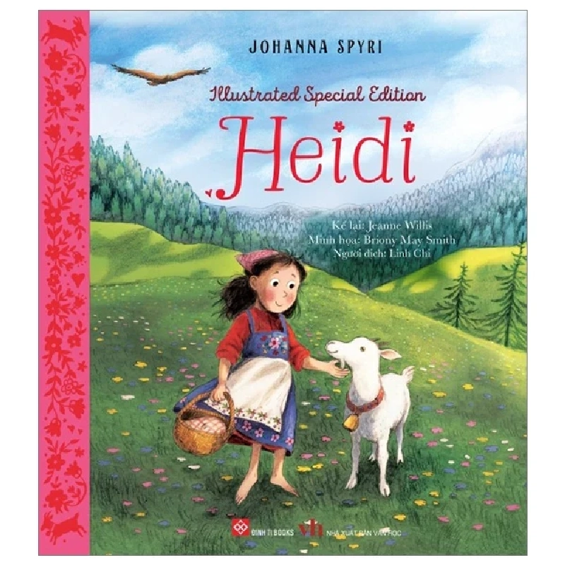 Illustrated Special Edition - Heidi - Johanna Spyri, Jeanne Willis, Briony May Smith 320529