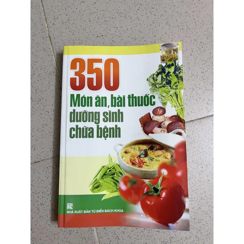 350 Món Ăn – Bài Thuốc Dưỡng Sinh Chữa Bệnh 763545