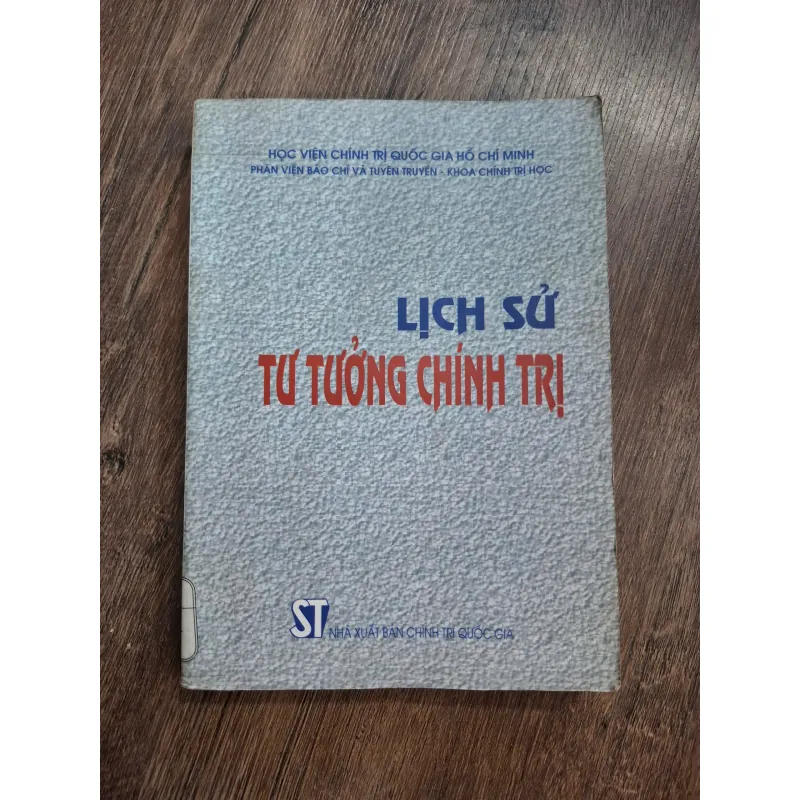 Lịch Sử Tư Tưởng Chính Trị - Khoa Chính trị học (Học viện CTQG HCM) - Giáo trình/Chính trị 717158