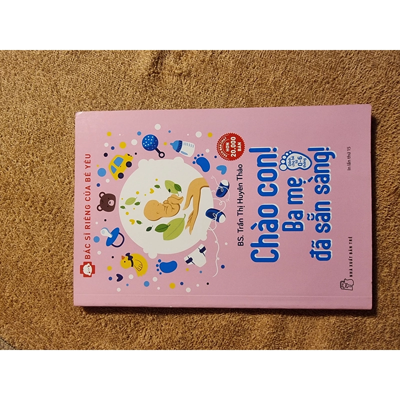 Bác Sĩ Riêng Của Bé Yêu > Chào Con! Ba Mẹ Đã Sẵn Sàng(Cho bé từ 0-6 Tháng) 503909