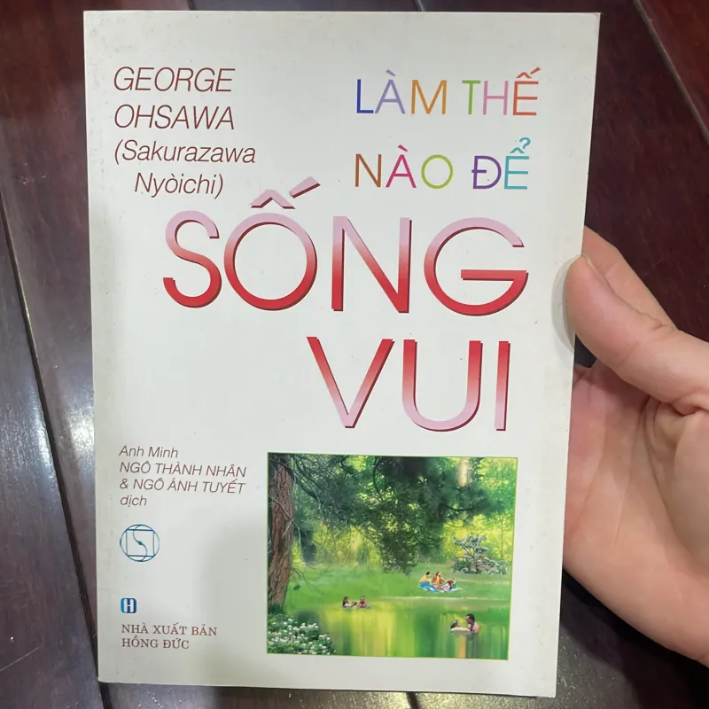 LÀM THẾ NÀO ĐỂ SỐNG VUI - George Ohsawa  1038586