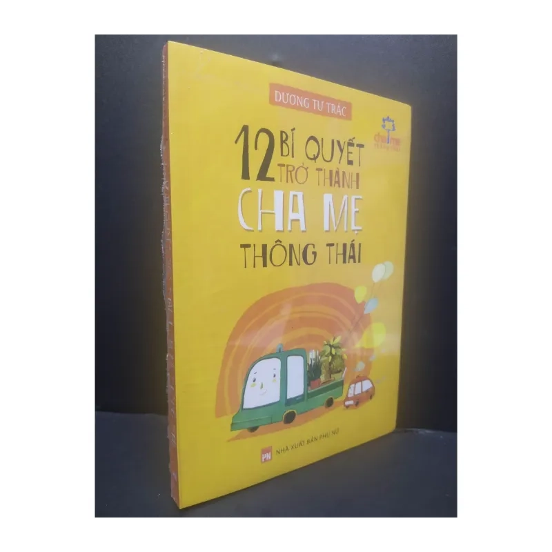 12 Bí Quyết Trở Thành Cha Mẹ Thông Thái 978089