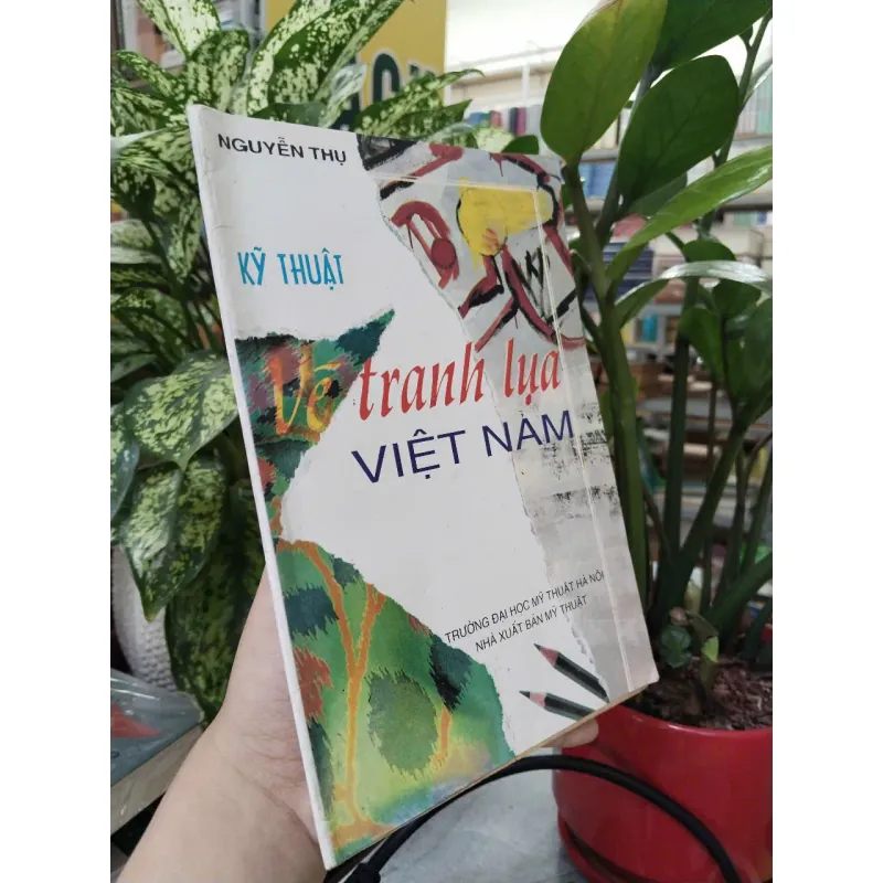 KỸ THUẬT VẼ TRANH LỤA VIỆT NAM - NGUYỄN THỤ 977863
