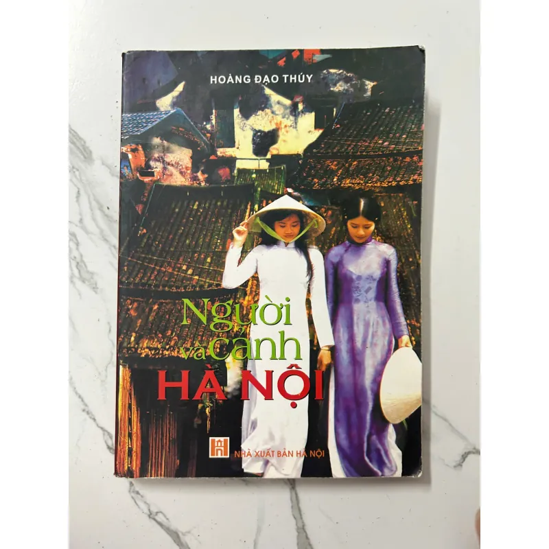 Người và Cảnh Hà Nội - Hoàng Đạo Thúy 1023363