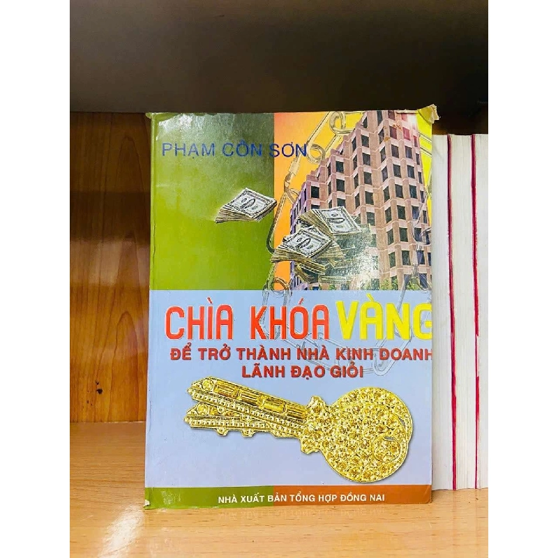 Chìa khóa vàng để trở thành nhà kinh doanh lãnh đạo giỏi - Phạm Côn Sơn 721277