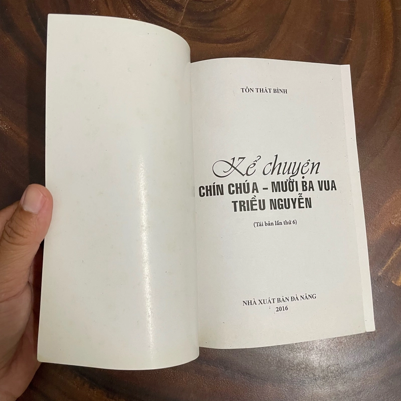 II Tựa sách: Chín Chúa _ Mười Ba Vua Triều Nguyễn - Tôn Thất Bình - 2016 444804