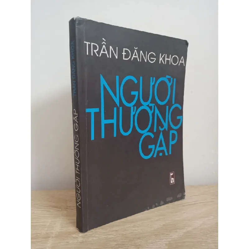 [Phiên Chợ Sách Cũ] Người Thường Gặp (2001) - Trần Đăng Khoa S1507 504668