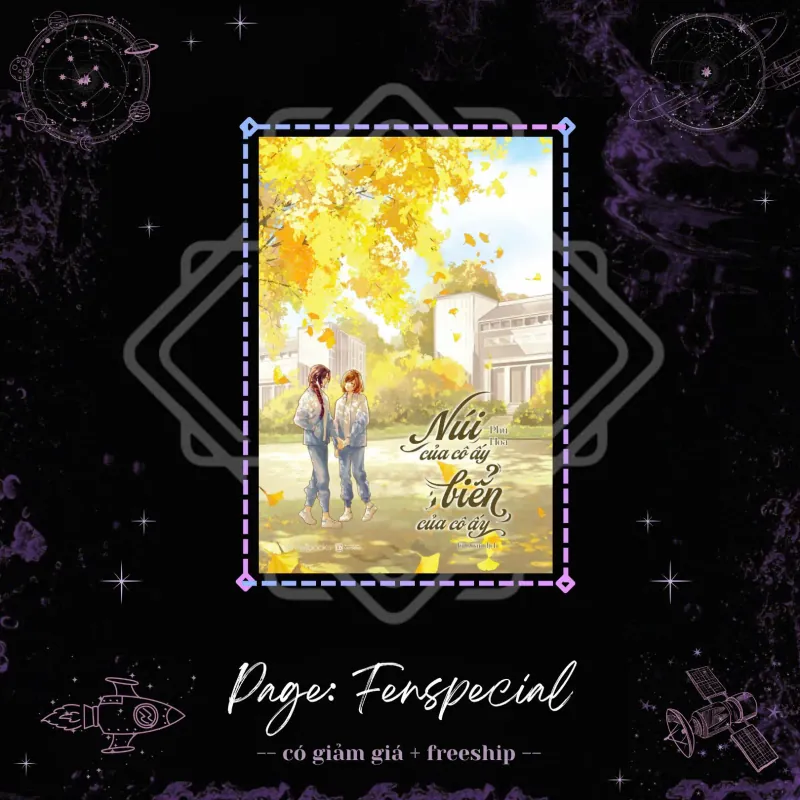 Chỉ Sách: Núi Của Cô Ấy, Biển Của Cô Ấy + Quà Random 1tr - Fenspecial 974636