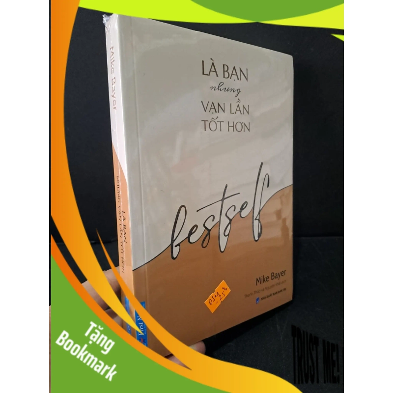 (TẶNG BOOKMARK) Là bạn nhưng vạn lần tốt hơn mới 100% Mike Bayer RBK1604 KỸ NĂNG 946566