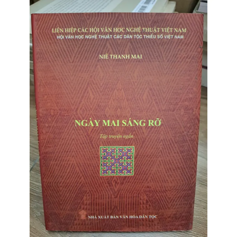 Ngày Mai Sáng Rõ - Niê Thanh Mai - Tập truyện ngắn 692885