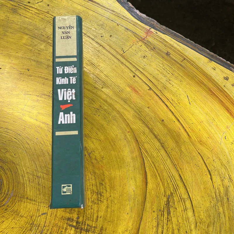 TỪ ĐIỂN KINH TẾ VIỆT - ANH - NGUYỄN VĂN LUẬN 701182