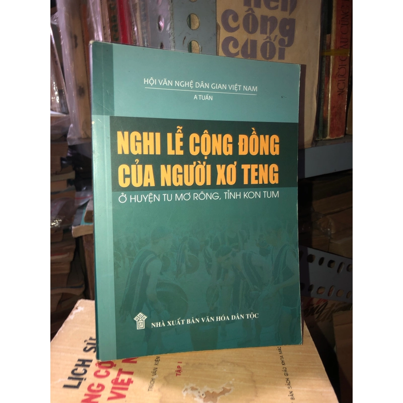 Nghi lễ cộng đồng của người Xơ Teng ở huyện Tu Mơ Rông, tỉnh Kon Tum  539487