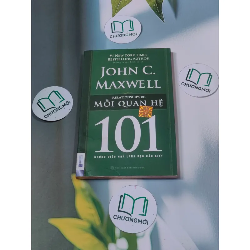 Mối quan hệ 101: Những điều nhà lãnh đạo cần biết - John C. Maxwell 688525