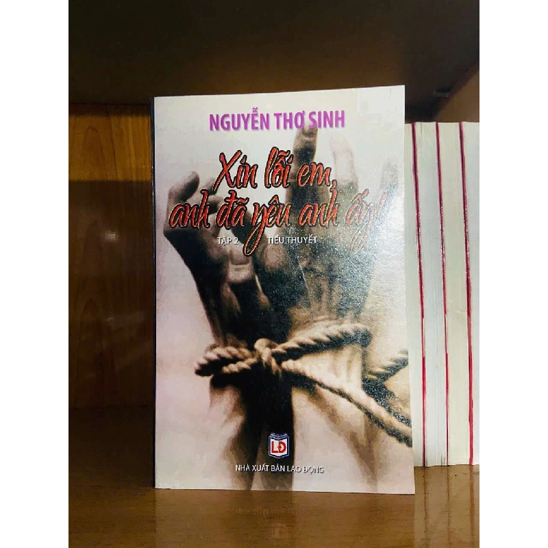 Xin lỗi em, anh đã yêu anh ấy! - Nguyễn Thơ Sinh VĂN HỌC VAVO0810 920177