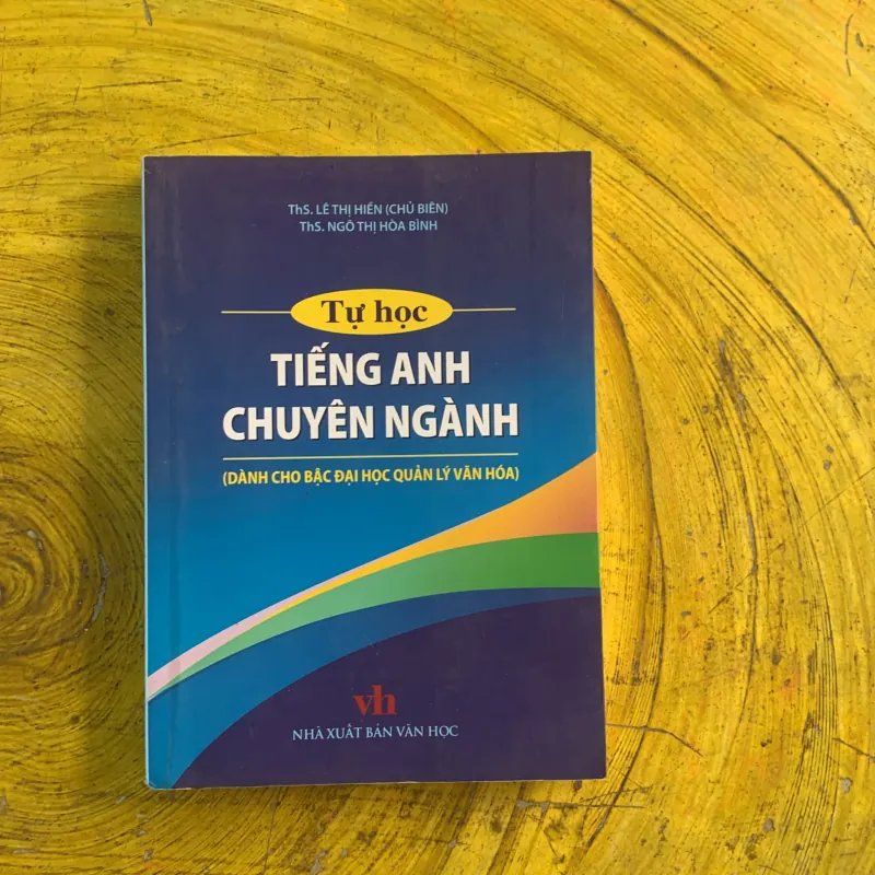 TỰ HỌC TIẾNG ANH CHUYÊN NGÀNH - chủ biên Lê Thị Hiền 937164