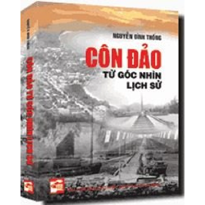 Côn Đảo từ góc nhìn lịch sử mới 100% Nguyễn Đình Thống 2012 HCM.PO 349606