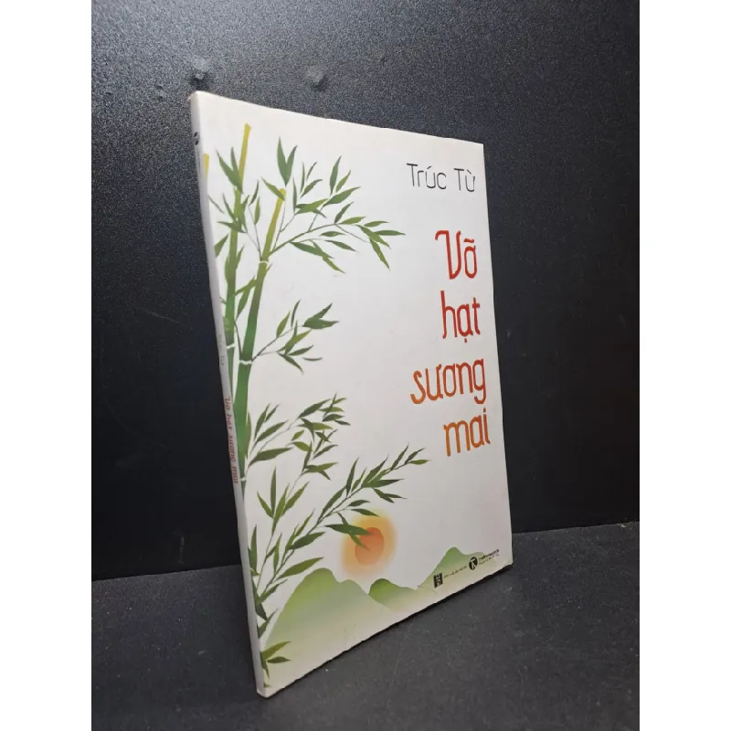 [Phiên Chợ Sách Cũ] Vỡ Hạt Sương Mai - Trúc Từ 2112 404332
