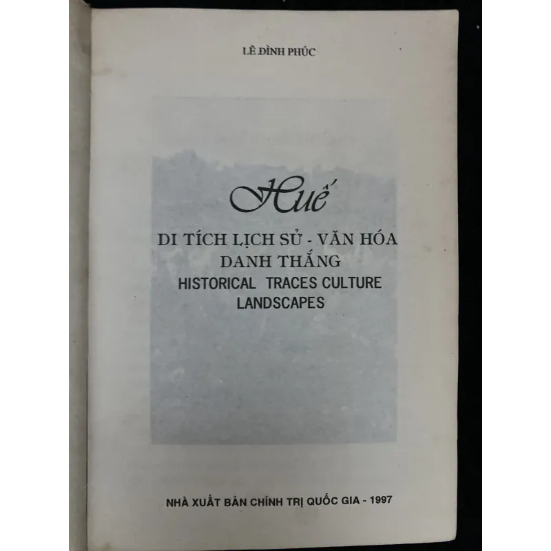 Huế- Di tích, lịch sử, văn hóa, danh thắng- Lê Đình Phúc  1025321