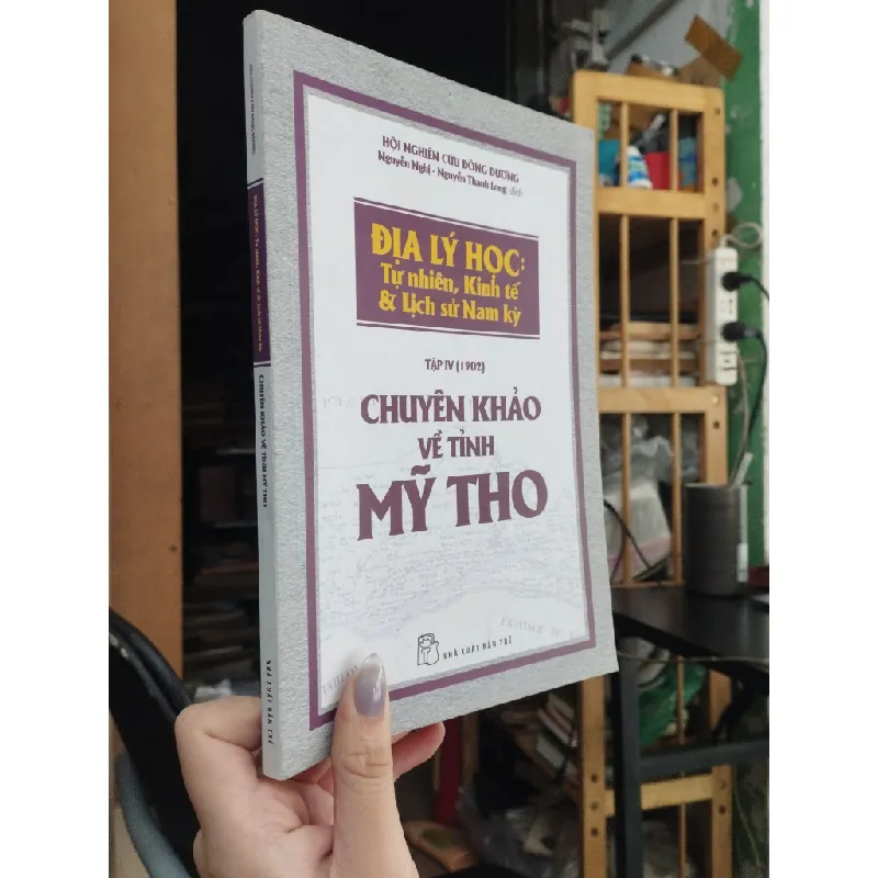 Địa lý học: Tự nhiên, Kinh tế & Lịch sử Nam kỳ 543157