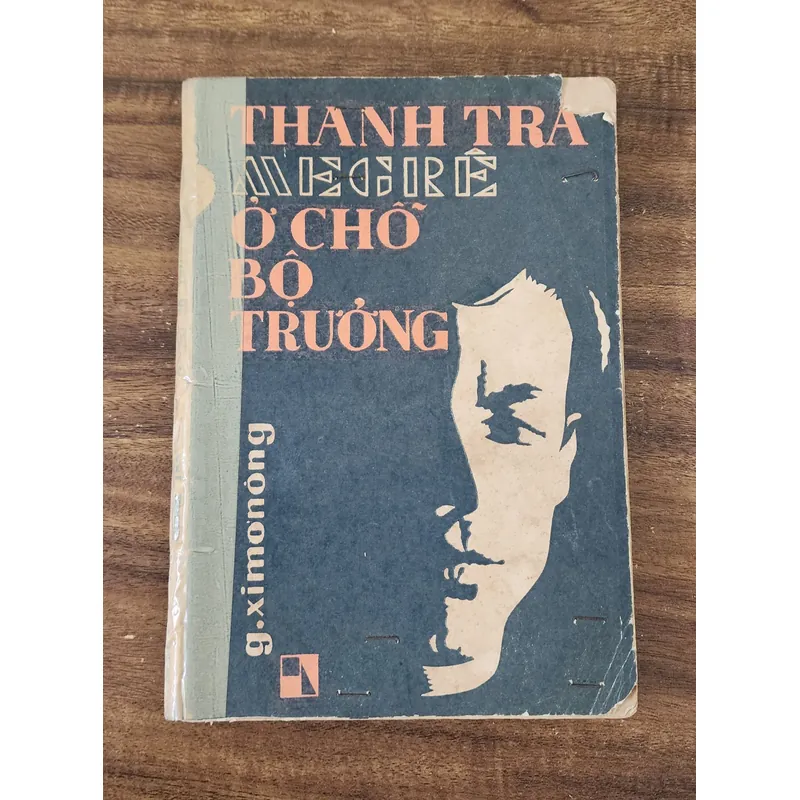 Truyện trinh thám hình sự Pháp của nhà văn G. Simenon: THANH TRA MAIGRET Ở CHỖ BỘ TRƯỞNG 715357