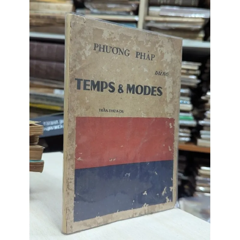 Phương pháp temps & modes - Trần Thừa Dụ 700810