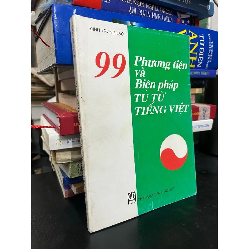99 phương tiện và biện pháp tu từ tiếng Việt - Đinh Trọng Lạc 700857