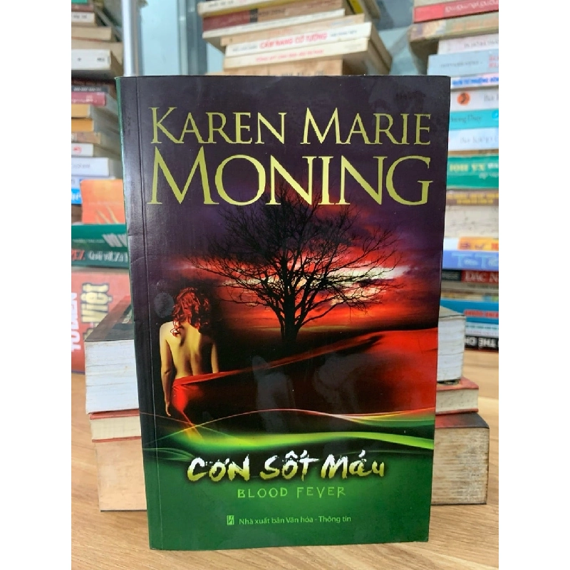 Cơn sốt máu -Karen Marie Moning 750663