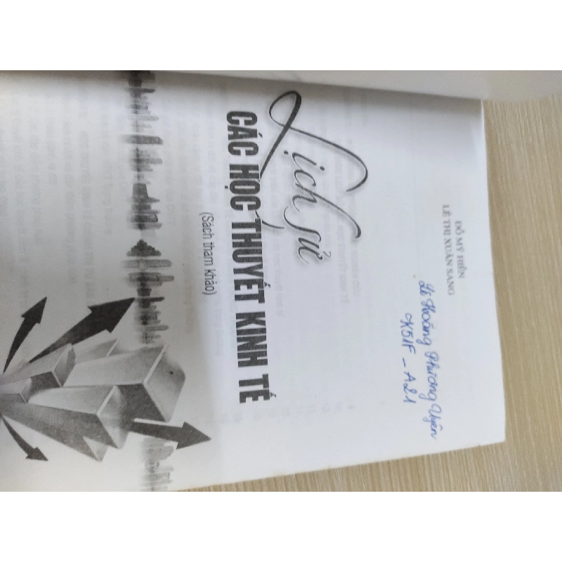 [Phiên Chợ Sách Cũ] Lịch Sử Các Học Thuyết Kinh Tế (2012) - Đỗ Mỹ Hiền, Lê Thị Xuân Sang S2101 799820