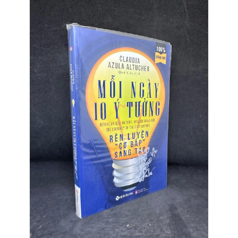 [Phiên Chợ Sách Cũ] Mỗi Ngày 10 Ý Tưởng - Rèn Luyện Cơ Bắp Sáng Tạo - Claudia Azula Altucher 2804, 2017 445723