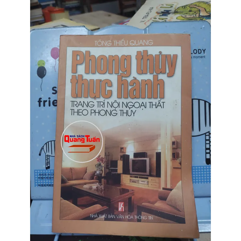 Sách: Phong thuỷ thực hành trang trí nội ngoại thất theo Phong thuỷ (A3)- Tống Thiều Quang 689927