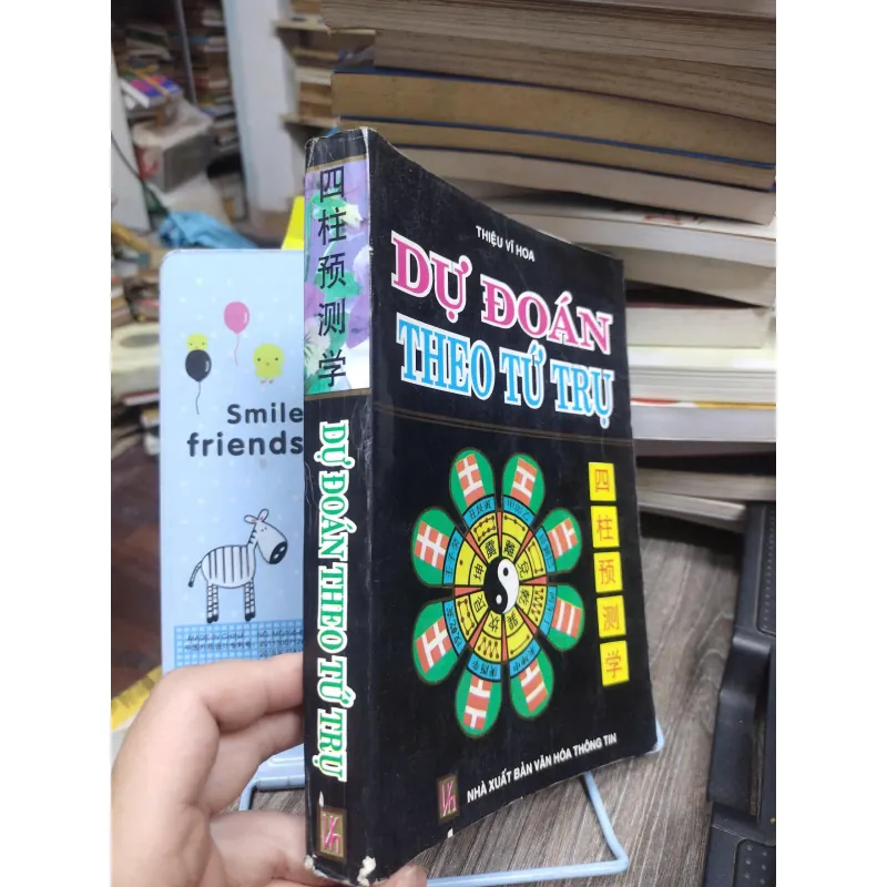 Sách: Dự đoán theo tứ trụ (A3) Tác giả: Thiệu Vĩ Hoa 696511