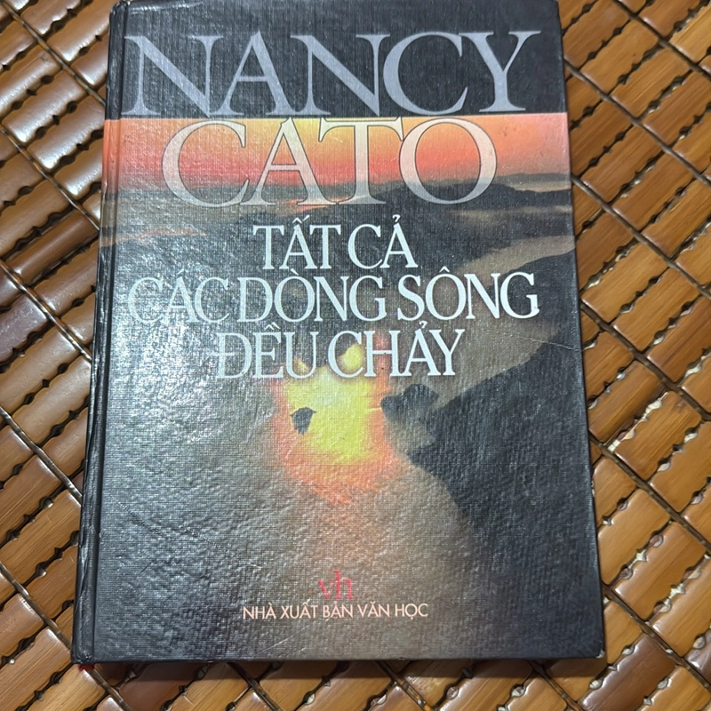 Tất cả các dòng sông đều chảy - Nanc Cato 532066