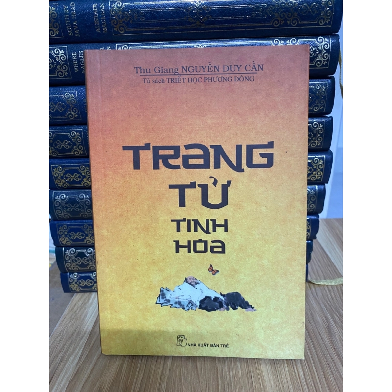 Trang Tử tinh hoa-Thu Giang Nguyễn Duy Cần Sách tôn giáo - tâm linh STB0302 909231