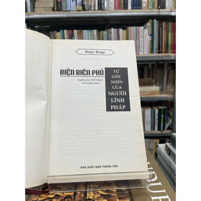 ĐIỆN BIÊN PHỦ TỪ GÓC NHÌN CỦA NGƯỜI LÍNH PHÁP 698328
