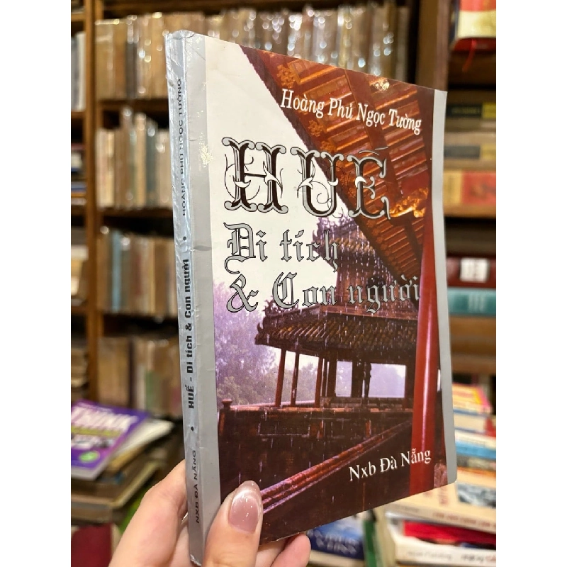 Huế: Di tich & Con người - Hoàng Phủ Ngọc Tường 125415