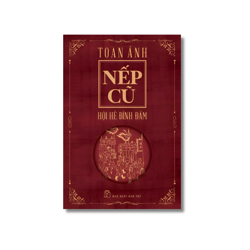 Nếp cũ: Hội hè đình đám - Toan Ánh 729433